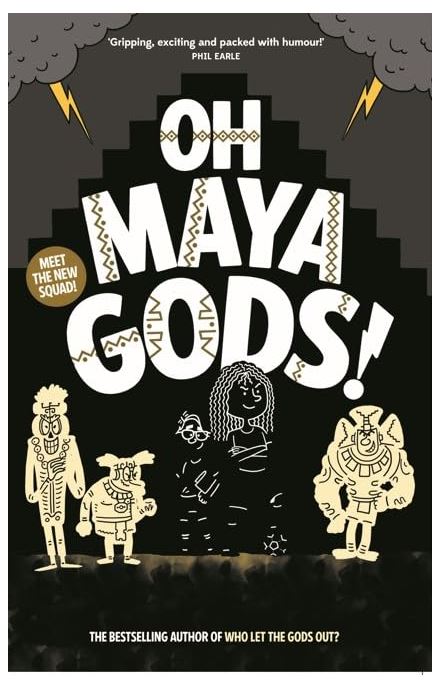 OH MAYA GODS!